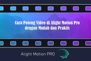 aplikasi alight motion pro